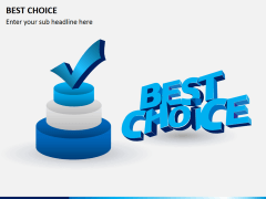 Best choice PPT slide 5