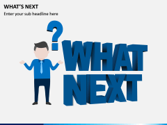 What's Next PPT Slide 7