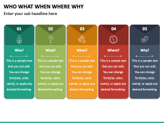 Who What When Where Why PPT Slide 6