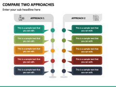 Compare Two Approaches PPT Slide 2