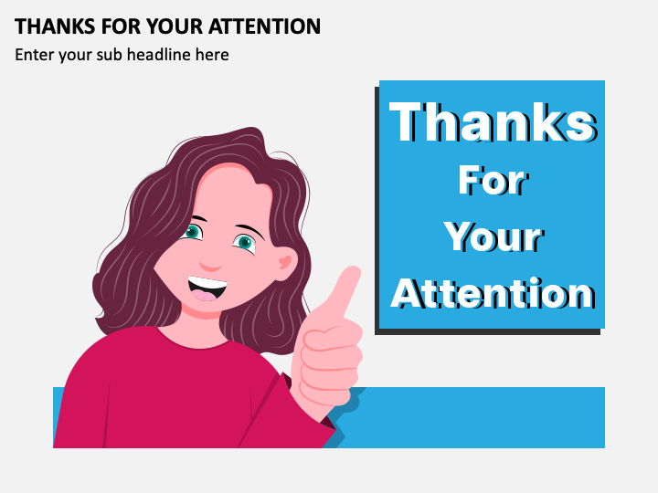 Thanks for your Attention PPT Slide 1